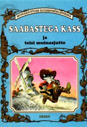 Saabastega kass ja teisi muinasjutte Saabastega kass ja teisi muinasjutte