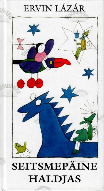 Seitsmepäine haldjas - Ervin Lázár, 2006