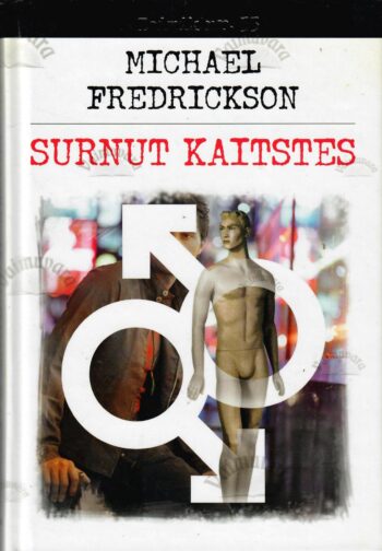 Surnut kaitstes - Michael Fredrickson