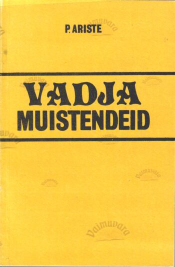 Vadja muistendid - Paul Ariste Vadja muistendid - Paul Ariste