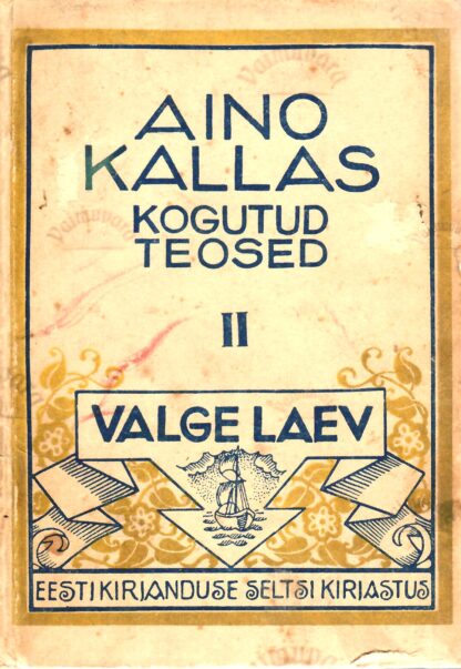 Valge laev - Aino Kallas 1931.a