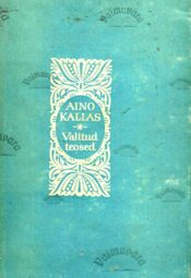 Valitud teosed - Aino Kallas 1957 Valitud teosed - Aino Kallas