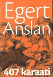 407 karaati - Egert Anslan