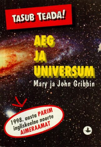 Aeg ja universum - John Gribbin, Mary Gribbin