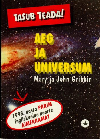 Aeg ja universum - John Gribbin, Mary Gribbin