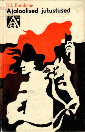 Ajaloolised jutustused - Eduard Bornhöhe, 1977