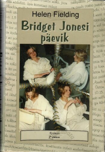 Bridget Jonesi päevik - Helen Fielding 1998 Bridget Jonesi päevik - Helen Fielding