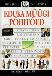 Eduka müügi põhitõed - Robert Heller Eduka müügi põhitõed - Robert Heller
