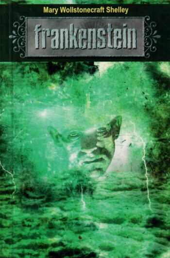 Frankenstein ehk moodne Prometheus - Mary Wollstonecraft Shelley Frankenstein ehk moodne Prometheus - Mary Wollstonecraft Shelley