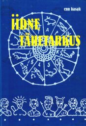 Iidne tähetarkus - Enn Kasak Iidne tähetarkus - Enn Kasak