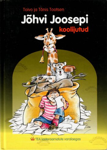 Jõhvi Joosepi koolijutud - Toivo Tootsen ja Tõnis Tootsen Jõhvi Joosepi koolijutud - Toivo Tootsen ja Tõnis Tootsen