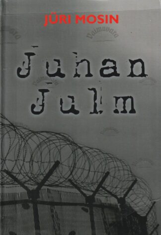 Juhan Julm - Jüri Mosin
