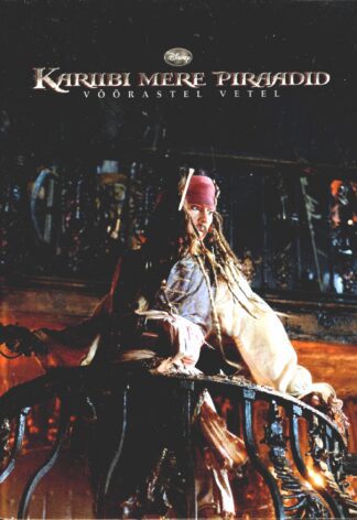 Kariibi mere piraadid. Võõrastel vetel. Filmiraamat