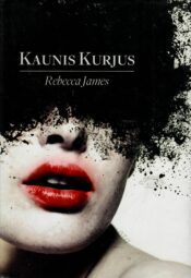 Kaunis kurjus - Rebecca James
