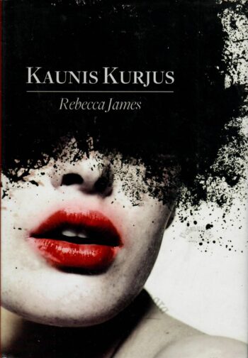 Kaunis kurjus - Rebecca James