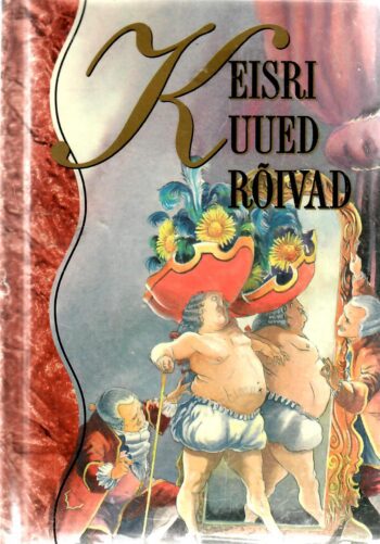 Keisri uued rõivad - Hans Christian Andersen
