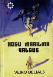 Kogu maailma valgus - Veiko Belials