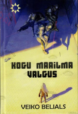 Kogu maailma valgus - Veiko Belials