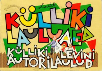 Külliki lauluaed. Autorilaulud - Külliki Levin