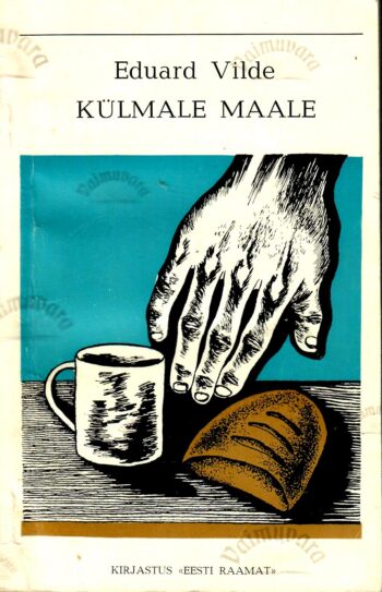 Külmale maale - Eduard Vilde, 1976