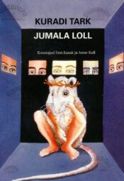 Kuradi tark jumala loll - Enn Kasak ja Anne Kull