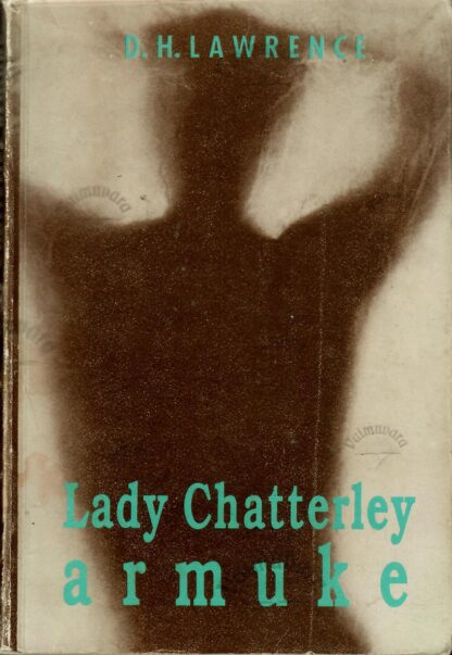 Lady Chatterley armuke - David Herbert Lawrence