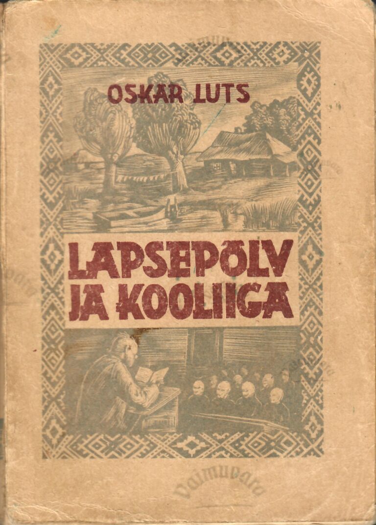Lapsepõlv ja kooliiga- Oskar Luts