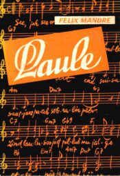 Laule - Feliks Mandre, 1971 Laule - Feliks Mandre, 1971