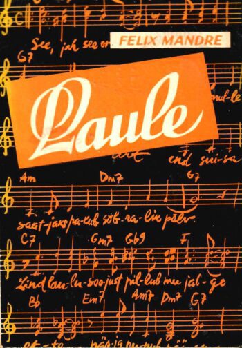 Laule - Feliks Mandre, 1971 Laule - Feliks Mandre, 1971