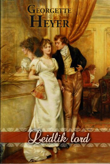 Leidlik lord - Georgette Heyer