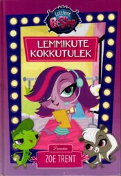Littlest Pet Shop. Lemmikute kokkutulek. Peaosas Zoe Trent Littlest Pet Shop. Lemmikute kokkutulek. Peaosas Zoe Trent