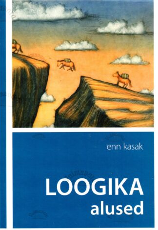 Loogika alused - Enn Kasak