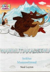 Mammutiakadeemia. Seiklus Mammutimaal - Neal Layton 