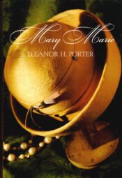 Mary Marie - Eleanor H. Porter
