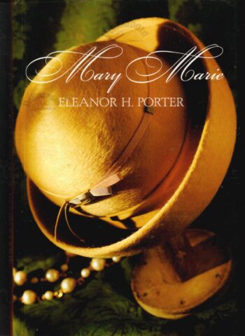 Mary Marie - Eleanor H. Porter