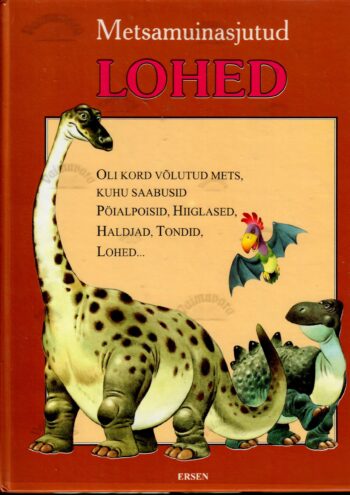 Metsamuinasjutud. Lohed - Tony Wolf Metsamuinasjutud. Lohed - Tony Wolf