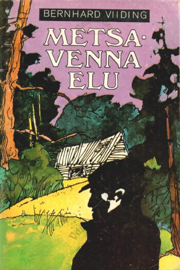 Metsavenna elu - Bernhard Viiding