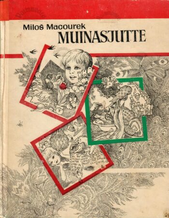 Muinasjutte - Miloš Macourek Muinasjutte - Miloš Macourek