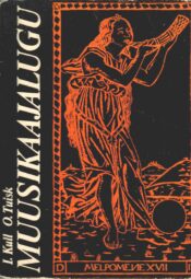 Muusikaajalugu keskkoolile - Imbi Kull, Ophelia Tuisk Muusikaajalugu keskkoolile - Imbi Kull, Ophelia Tuisk
