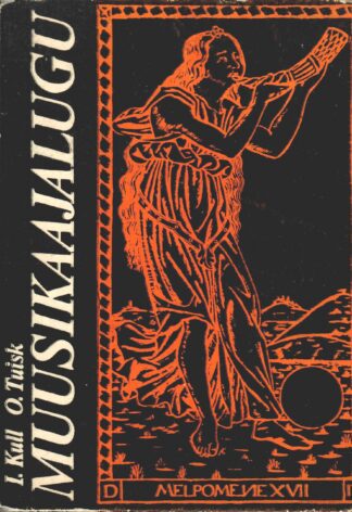 Muusikaajalugu keskkoolile - Imbi Kull, Ophelia Tuisk