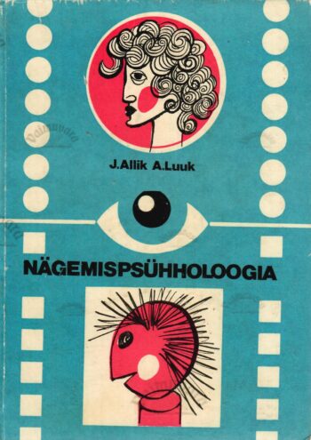 Nägemispsühholoogia - Jüri Allik, Aavo Luuk