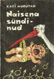 Naisena sündinud - Kati Murutar Naisena sündinud - Kati Murutar