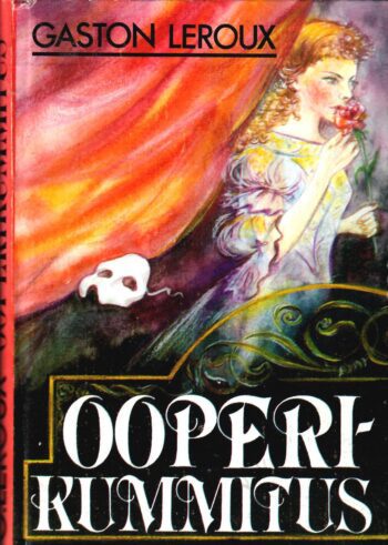 Ooperikummitus - Gaston Leroux, 1985 Ooperikummitus - Gaston Leroux