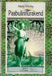 Paabulinnurakend - Mary Wesley Paabulinnurakend - Mary Wesley