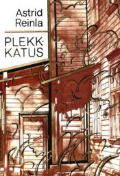 Plekk-katus - Astrid Reinla Plekk-katus - Astrid Reinla