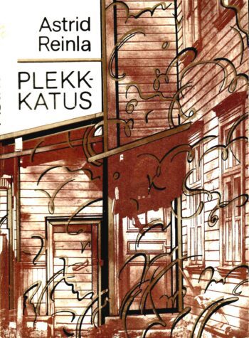 Plekk-katus - Astrid Reinla