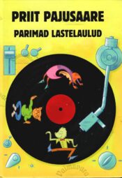 Priit Pajusaare parimad lastelaulud