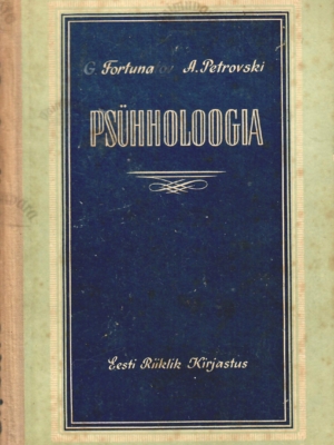Psühholoogia. Õpik keskkooli X klassile – Artur Petrovski, Grigori Fortunatov (kopeeri)