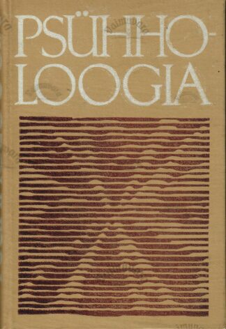 Psühholoogia. Õpik pedagoogilistele instituutidele