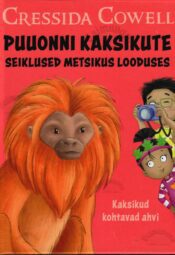 Puuonni kaksikute seiklused metsikus looduses. Kaksikud kohtavad ahvi - Cressida Cowell Puuonni kaksikute seiklused metsikus looduses. Kaksikud kohtavad ahvi - Cressida Cowell